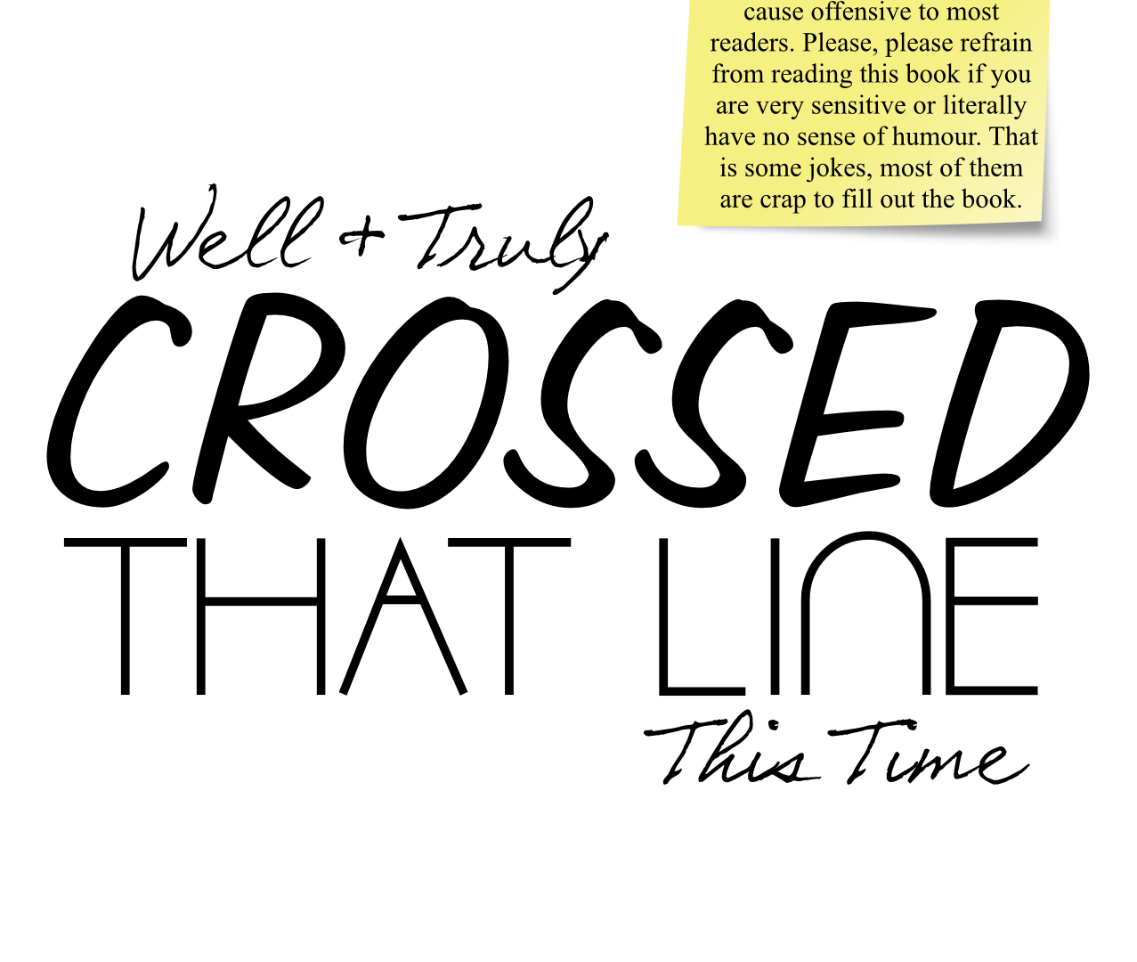 Crossed That Line – OUT NOW!!!